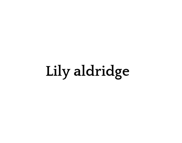 Lily aldridge